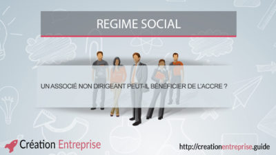 Un associé non dirigeant peut-il bénéficier de l’ACCRE ?